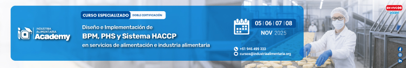 CURSO ESPECIALIZADO - DOBLE CERTIFICACIÓN: “Diseño e Implementación de BPMs, Plan de Higiene; Saneamiento (PHS) y Sistema HACCP en servicios de alimentación y la industria alimentaria”
